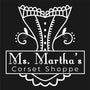 Ms. Martha's Corset Shoppe